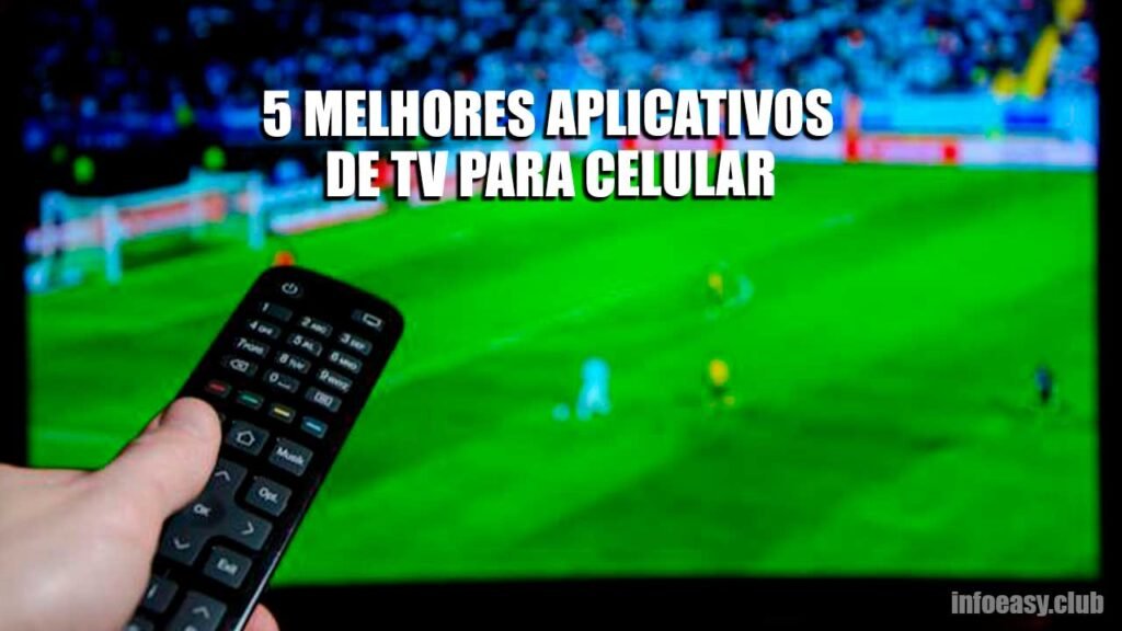 5 Melhores Aplicativos Para Assistir Canais De Tv Streaming Info Easy 0130